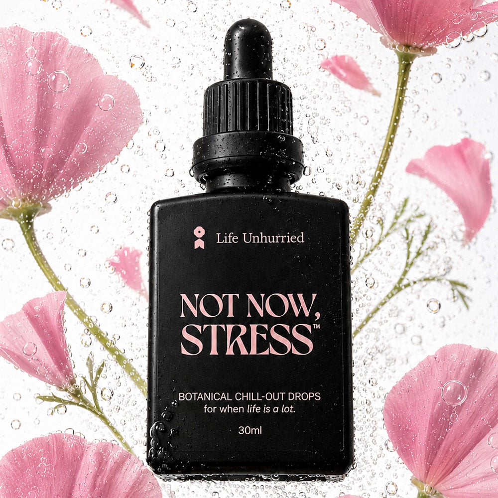 Life-Unhurried-Not-Now-Stress-Botanical-Chill-Out-Drops-